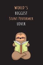 World's Biggest Stunt Performer Lover