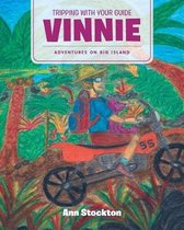 Tripping With Your Guide Vinnie