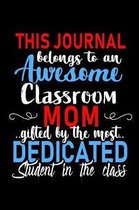 This Journal belongs to an Awesome Classroom Mom