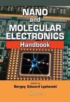 Nano and Microengineering Series - Nano and Molecular Electronics Handbook