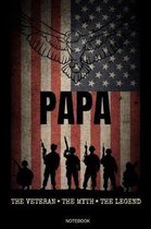 Papa The Veteran The Myth The Legend Notebook