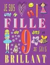 Je suis une fille de 9 ans et je suis brillant