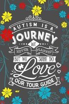 Autism Is A Journey We Never Planned but We Sure Do Love our Tour Guide