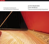Lars Ulrik Mortensen, Concerto Copenhagen - Palschau: Concertos 1 & 2/Schulz: 6 Pieces For Harpsichord (CD)