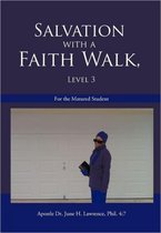 Salvation with a Faith Walk, Level 3