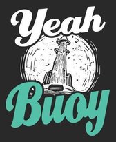 Yeah Buoy