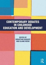 Contemporary Debates in Childhood Education and Development