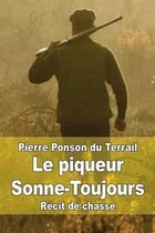 Le Piqueur Sonne-Toujours