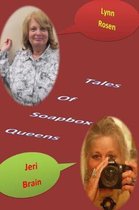 Tales of Soapbox Queens