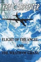 Flight of the Angel and The Wrath of Chang