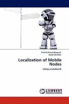Localization of Mobile Nodes
