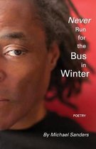 Never Run for the bus in Winter