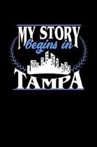 My Story Begins in Tampa