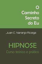 O Caminho Secreto do Eu