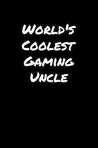 World's Coolest Gaming Uncle