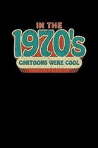 In The 1970's Cartoons Were Cool