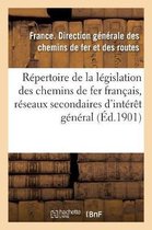 Répertoire de la Législation Des Chemins de Fer Français, Réseaux Secondaires d'Intérêt Général