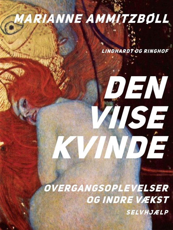 Den viise kvinde. Overgangsoplevelser og indre vækst - cover