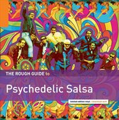 Psychedelic Salsa. The Rough Guide