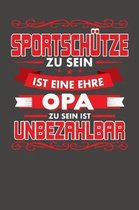 Sportsch tze Zu Sein Ist Eine Ehre - Opa Zu Sein Ist Unbezahlbar