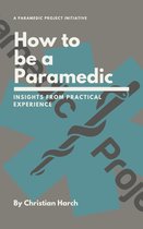 How to be a Paramedic: Insights from Practical Experience