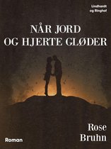 Når jord og hjerte gløder