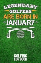 Legendary Golfers Are Born in January