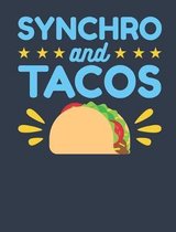 Synchro And Tacos