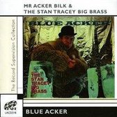 Acker Bilk & The Stan Tracey Big Band - Blue Acker