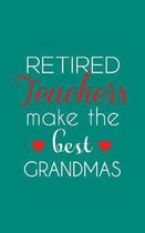Retired Teachers Make The Best Grandmas