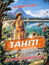 Classics To Go - Tahiti Roman aus der Südsee Band I - IV