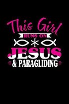 This Girl Runs on Jesus & Paragliding