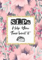 SLPs help you taco'bout it
