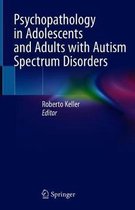 Psychopathology in Adolescents and Adults with Autism Spectrum Disorders