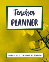 Teacher Planner 2019 - 2020 Lesson Planner