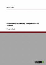 Relationship Marketing Und Personlicher Verkauf