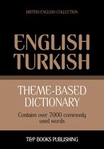 Theme-based dictionary British English-Turkish - 7000 words