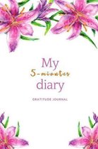 My 5-Minutes Diary Gratitude Journal