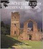The Architecture of Mediaeval Britain