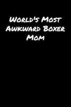 World's Most Awkward Boxer Mom