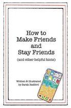How To Make Friends And Stay Friends