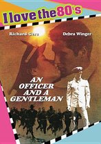 An Officer and a Gentleman: I Love the 80's Edition