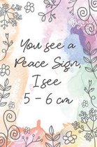You see a Peace Sign, I see 5 - 6 cm