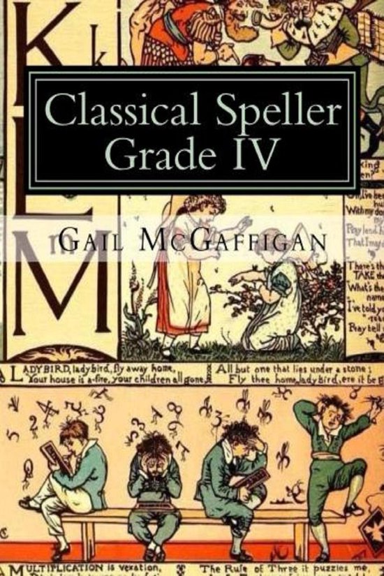 The Classical Speller, Grade IV: Student Edition - cover