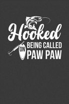 Hooked On Being Called Paw Paw