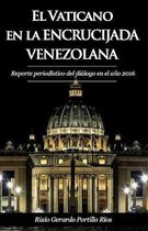 El Vaticano en la encrucijada venezolana