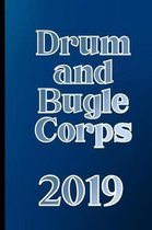 Drum and Bugle Corps 2019