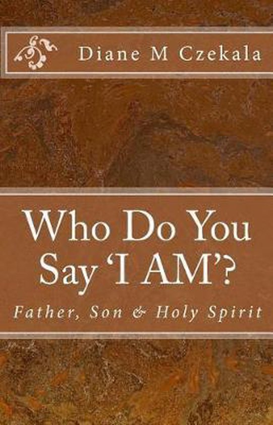 Who Do You Say I AM ?