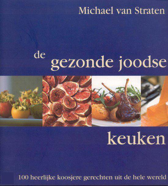 Cover van het boek 'De gezonde Joodse keuken' van Michael van Straten