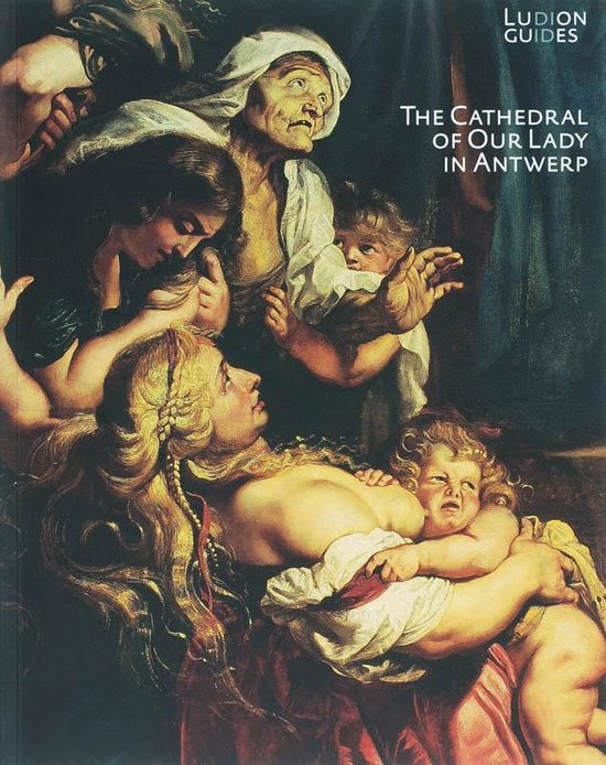 Cover van het boek 'The Cathedral of our Lady in Antwerp'